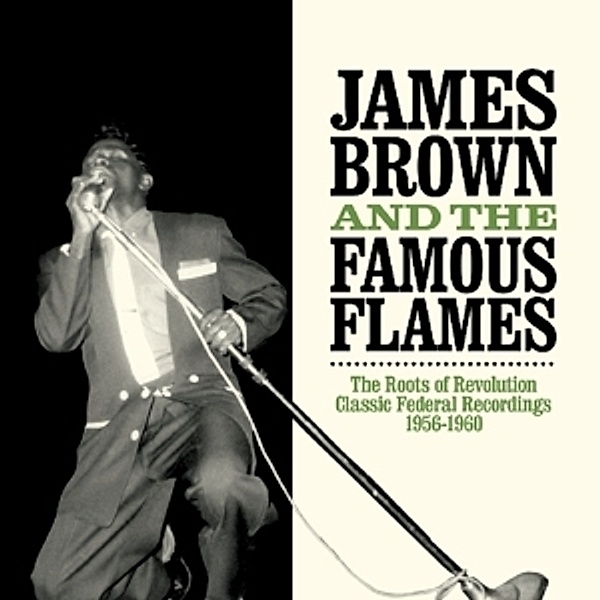 Roots Of Revolution, James & The Famous Flames Brown