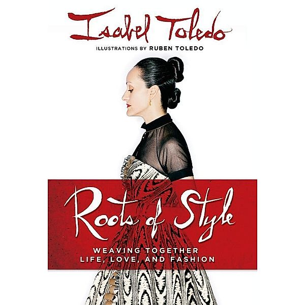 Roots of Style, Isabel Toledo