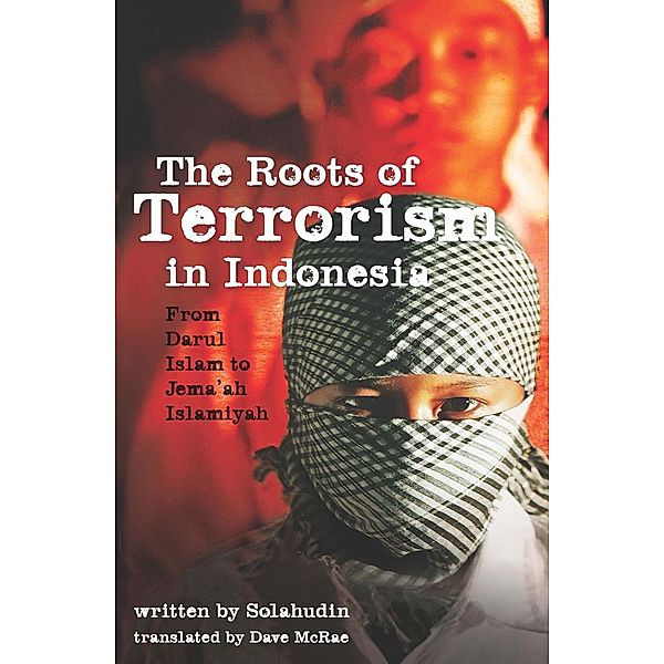 Roots of Terrorism in Indonesia, Dave Mcrae