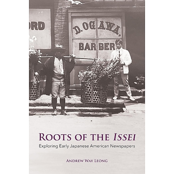 Roots of the Issei, Andrew Way Leong