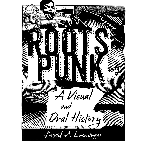 Roots Punk / American Made Music Series, David A. Ensminger