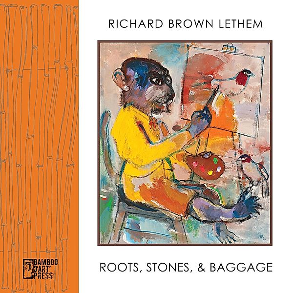 Roots, Stones and Baggage, Richard Brown Lethem