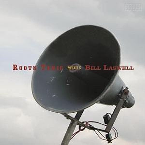 Roots Tonic Meets Bill Laswell (Vinyl), Roots Tonic Meets Bill Laswell