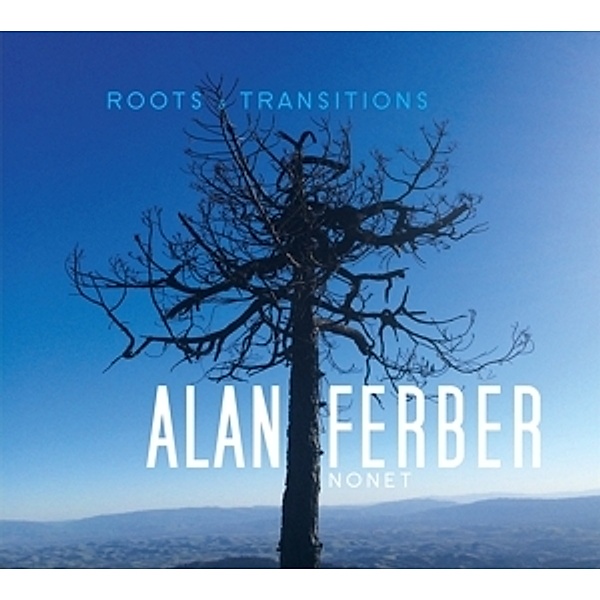 Roots & Transitions, Alan Ferber