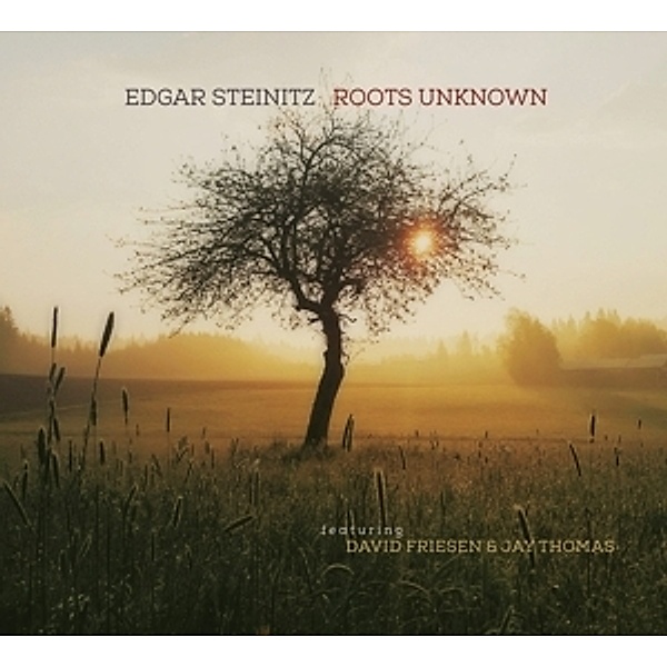 Roots Unknown, Edgar Steinitz