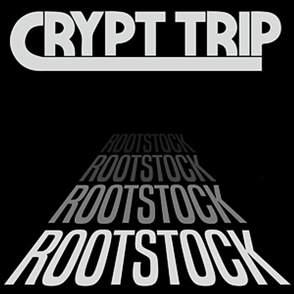 Rootstock (Vinyl), Crypt Trip