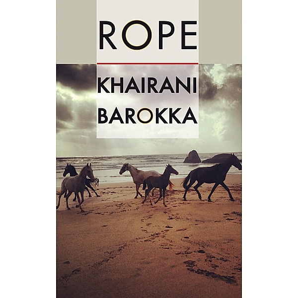 Rope, Khairani Barokka
