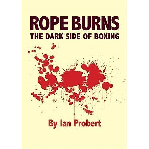 Rope Burns, Ian Probert