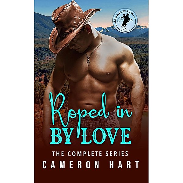 Roped in by Love: The Complete Series, Cameron Hart