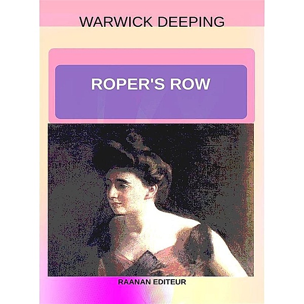 Roper's Row, Warwick Deeping