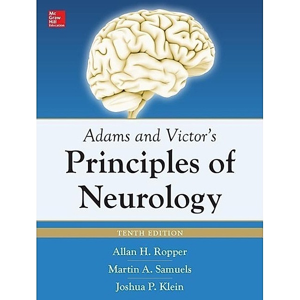 Ropper, A: Adams and Victor's Principles of Neurology, Allan H. Ropper, Martin A. Samuels, Joshua Klein