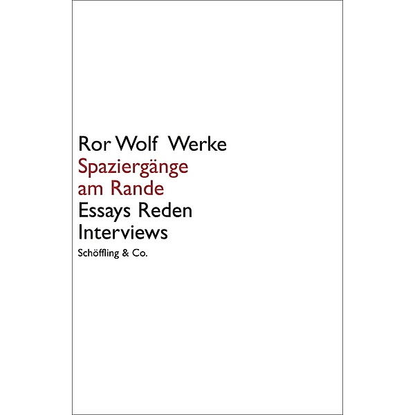 Ror Wolf Werke / Spaziergänge am Rande, Ror Wolf