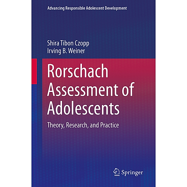 Rorschach Assessment of Adolescents, Shira Tibon-Czopp, Irving B. Weiner