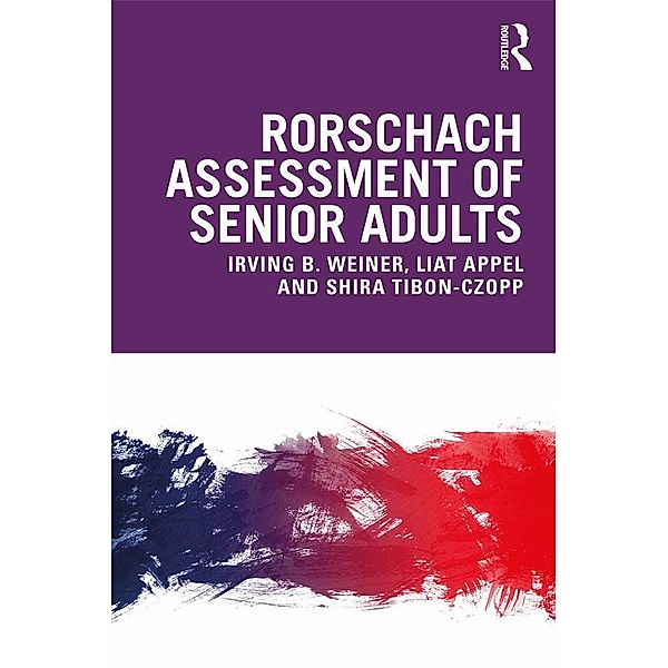 Rorschach Assessment of Senior Adults, Irving Weiner, Liat Appel, Shira Tibon-Czopp
