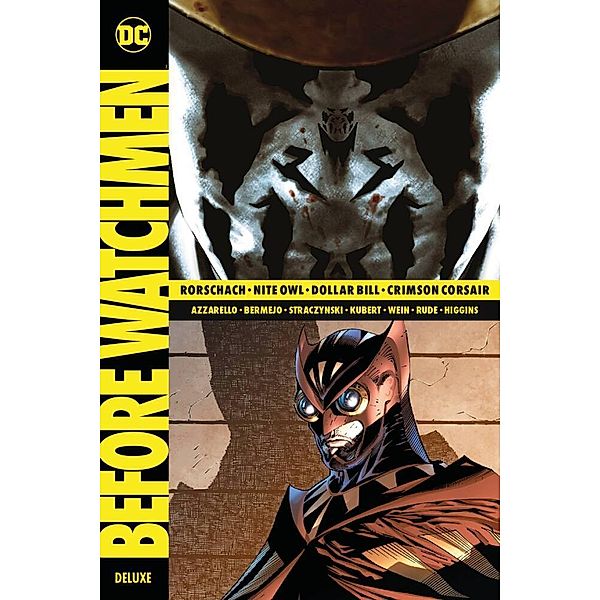 Rorschach, Nite Owl, Dollar Bill & Crimson Corsair / Before Watchmen Deluxe Bd.3, Brian Azzarello, Lee Bermejo, J. Michael Straczynski, Andy Kubert, Len Wein, Steve Rude, John Higgins