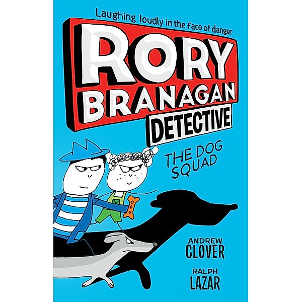 Rory Branagan: Detective: The Dog Squad #2 / Rory Branagan: Detective Bd.2, Andrew Clover