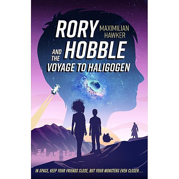 Rory Hobble and the Voyage to Haligogen, Maximilian Hawker