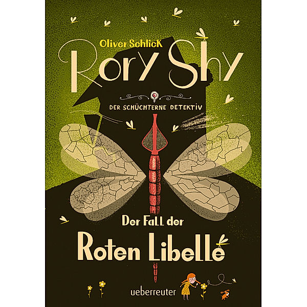Rory Shy, der schüchterne Detektiv - Der Fall der Roten Libelle (Rory Shy, der schüchterne Detektiv, Bd. 2), Oliver Schlick