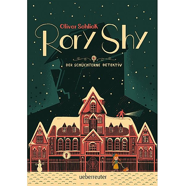 Rory Shy, der schüchterne Detektiv (Rory Shy, der schüchterne Detektiv, Bd. 1) / Rory Shy, der schüchterne Detektiv Bd.1, Oliver Schlick