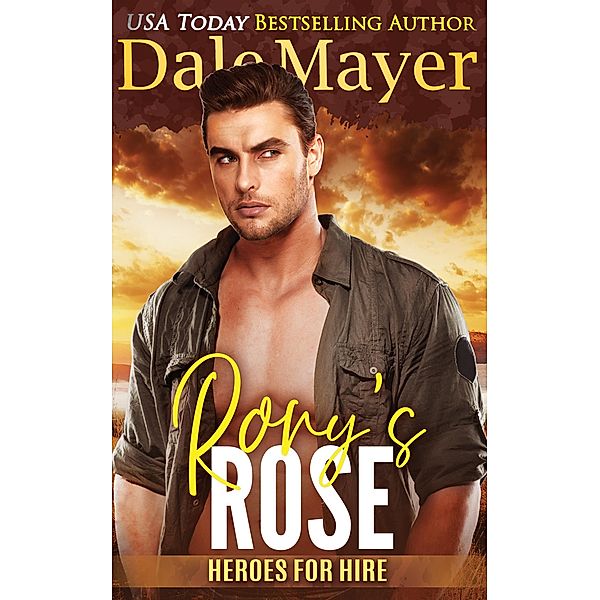 Rory's Rose (Heroes for Hire, #12) / Heroes for Hire, Dale Mayer