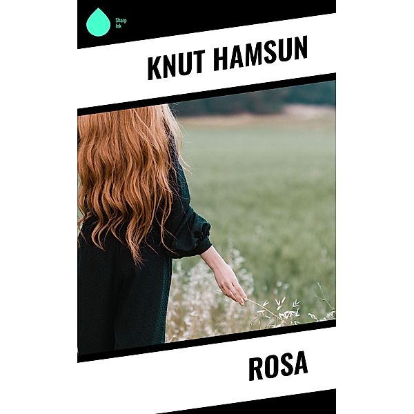 Rosa, Knut Hamsun