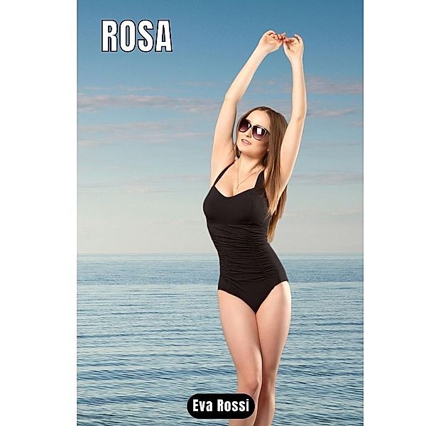Rosa, Eva Rossi