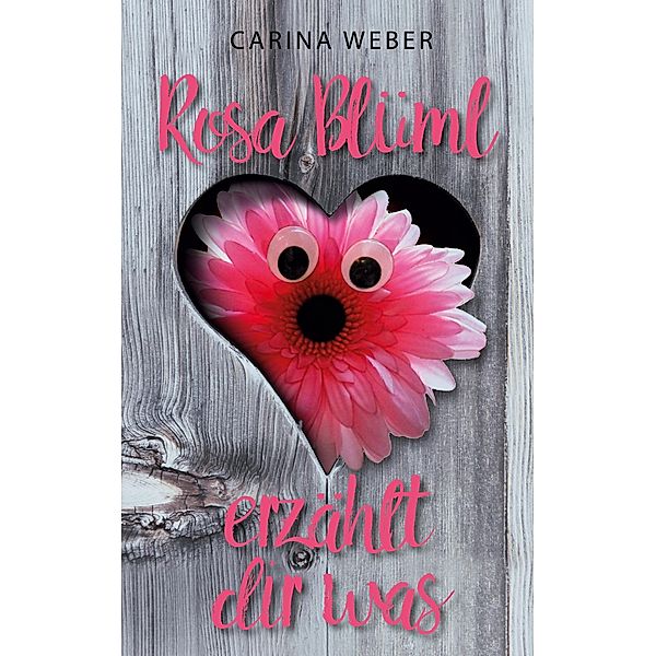 Rosa Blüml / Rosa Blüml Bd.1, Carina Weber