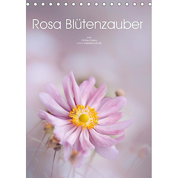 Rosa Blütenzauber (Tischkalender 2021 DIN A5 hoch), Ulrike Adam