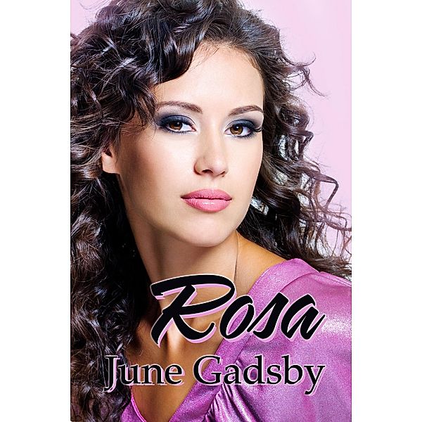 Rosa / Books We Love Ltd., June Gadsby