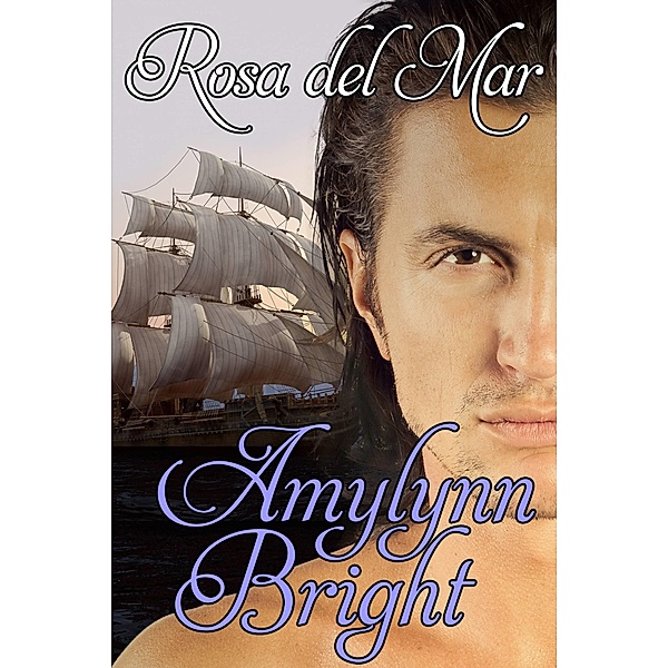 Rosa del Mar / Amy Bright, Amylynn Bright