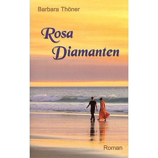 Rosa Diamanten, Barbara Thöner