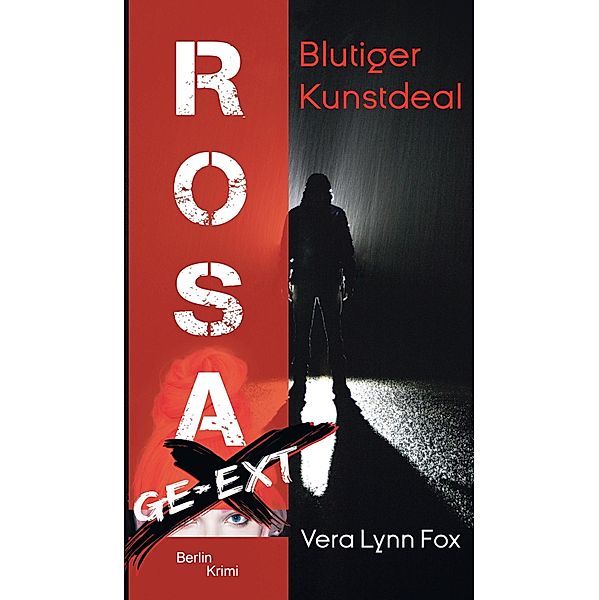 Rosa ge-eXt / Nr. 1 Bd.1, Vera Lynn Fox