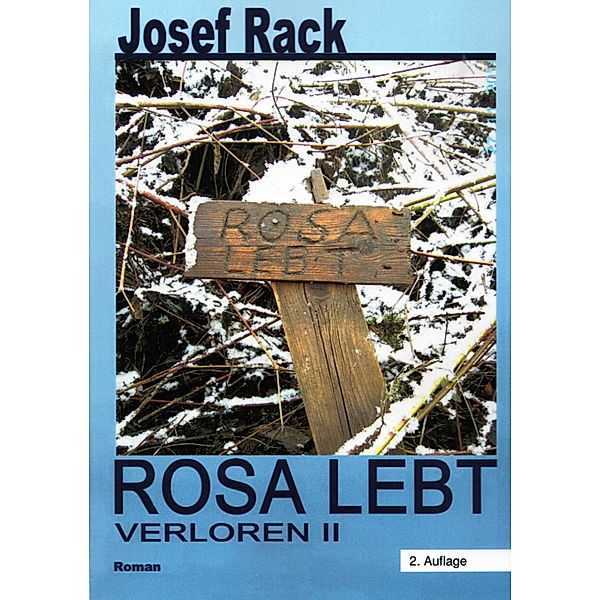 Rosa Lebt, Josef Rack