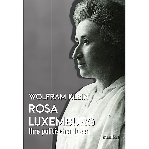 Rosa Luxemburg, Wolfram Klein