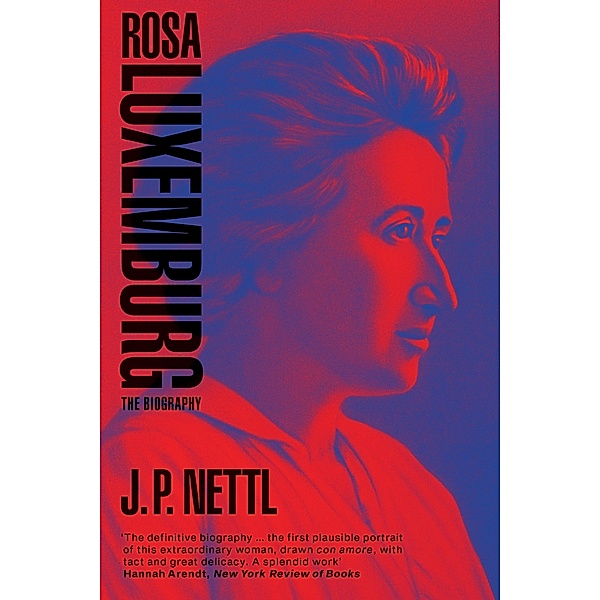 Rosa Luxemburg, J. P. Nettl