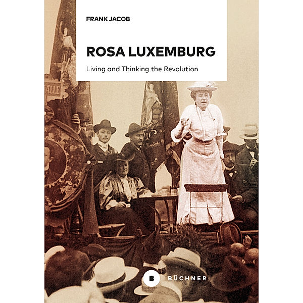 Rosa Luxemburg, Frank Jacob