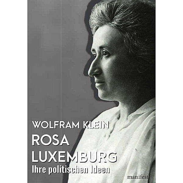 Rosa Luxemburg, Wolfram Klein