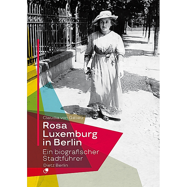 Rosa Luxemburg in Berlin, Claudia von Gélieu
