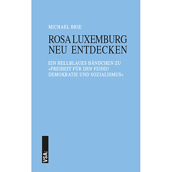 Rosa Luxemburg neu entdecken, Michael Brie