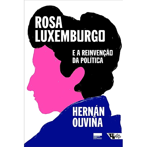 Rosa Luxemburgo e a reinvenção da política, Hernán Ouviña