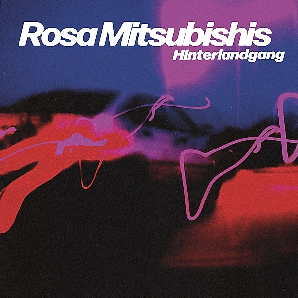 Rosa Mitsubishis (Col. Vinyl), Hinterlandgang