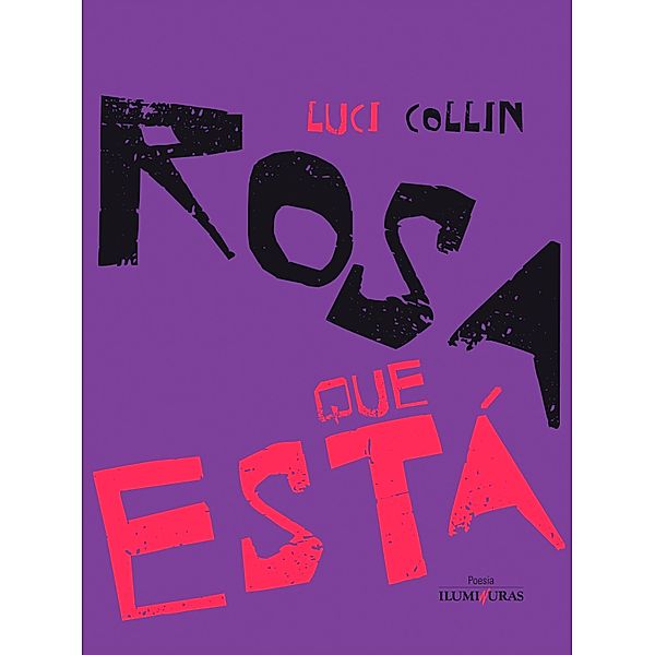 Rosa que está, Luci Collin