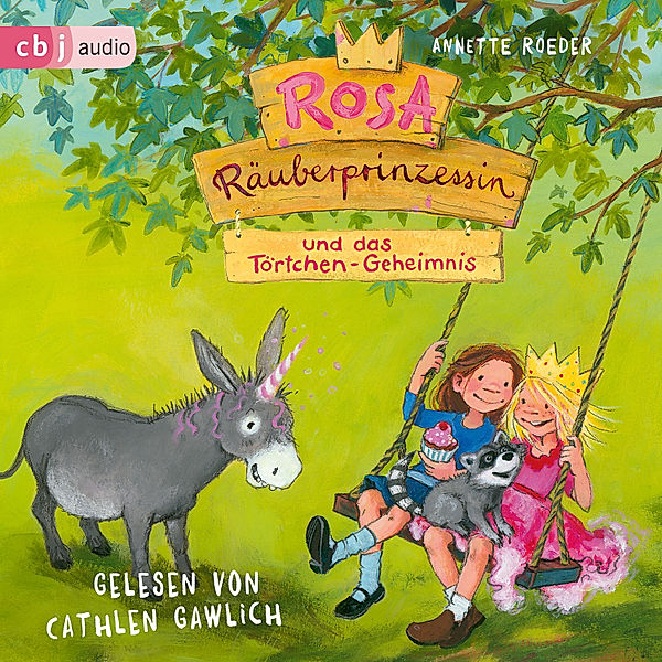 Rosa Räuberprinzessin - 2 - Rosa Räuberprinzessin und das Törtchen-Geheimnis, Annette Roeder