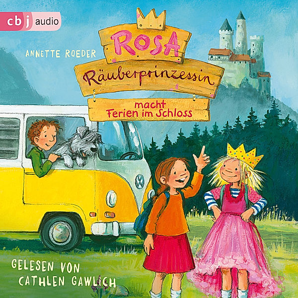 Rosa Räuberprinzessin - 5 - Rosa Räuberprinzessin macht Ferien im Schloss, Annette Roeder