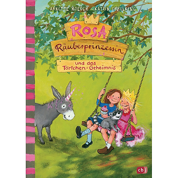 Rosa Räuberprinzessin und das Törtchen-Geheimnis / Rosa Räuberprinzessin Bd.2, Annette Roeder