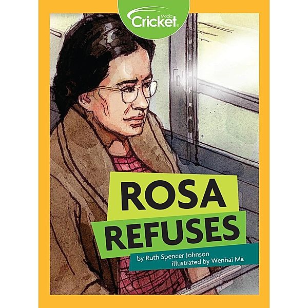 Rosa Refuses, Ruth Spencer Johnson