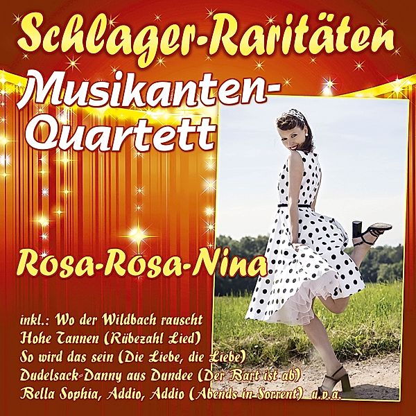 Rosa-Rosa-Nina, Das Musikanten-Quartett