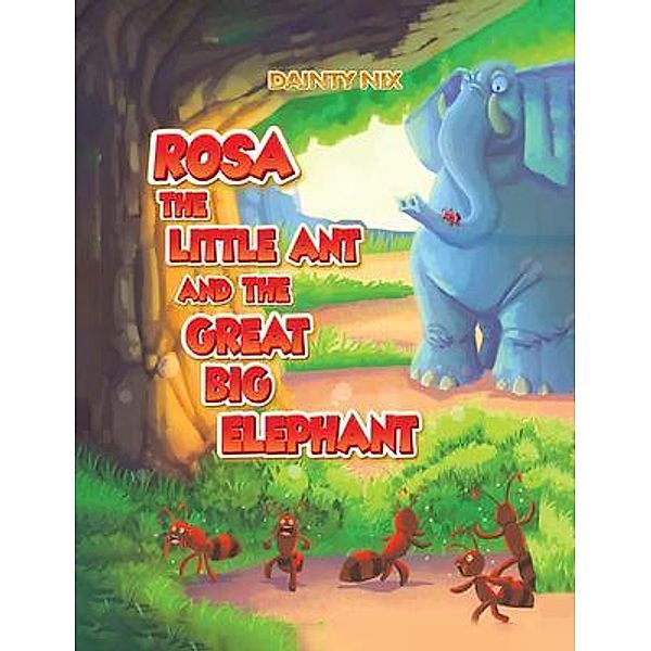 Rosa the Little Ant and the Great Big Elephant, Dainty Nix