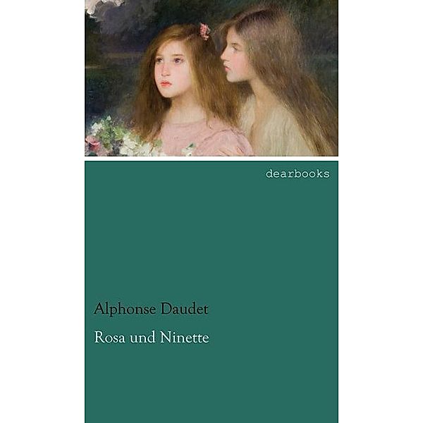 Rosa und Ninette, Alphonse Daudet