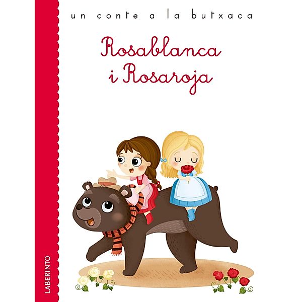 Rosablanca i Rosaroja / Un conte a la butxaca Bd.35, Jacob y Wilhelm Grimm